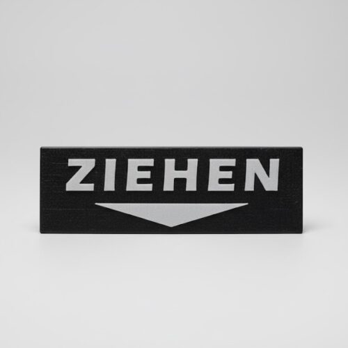 Ziehen Schild